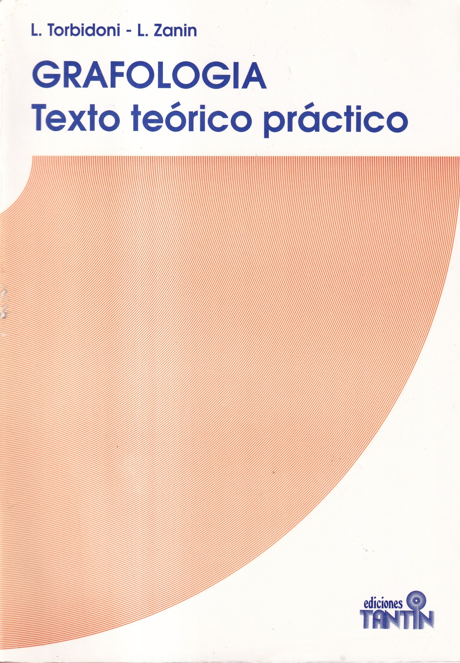 Grafología. Texto teórico práctico