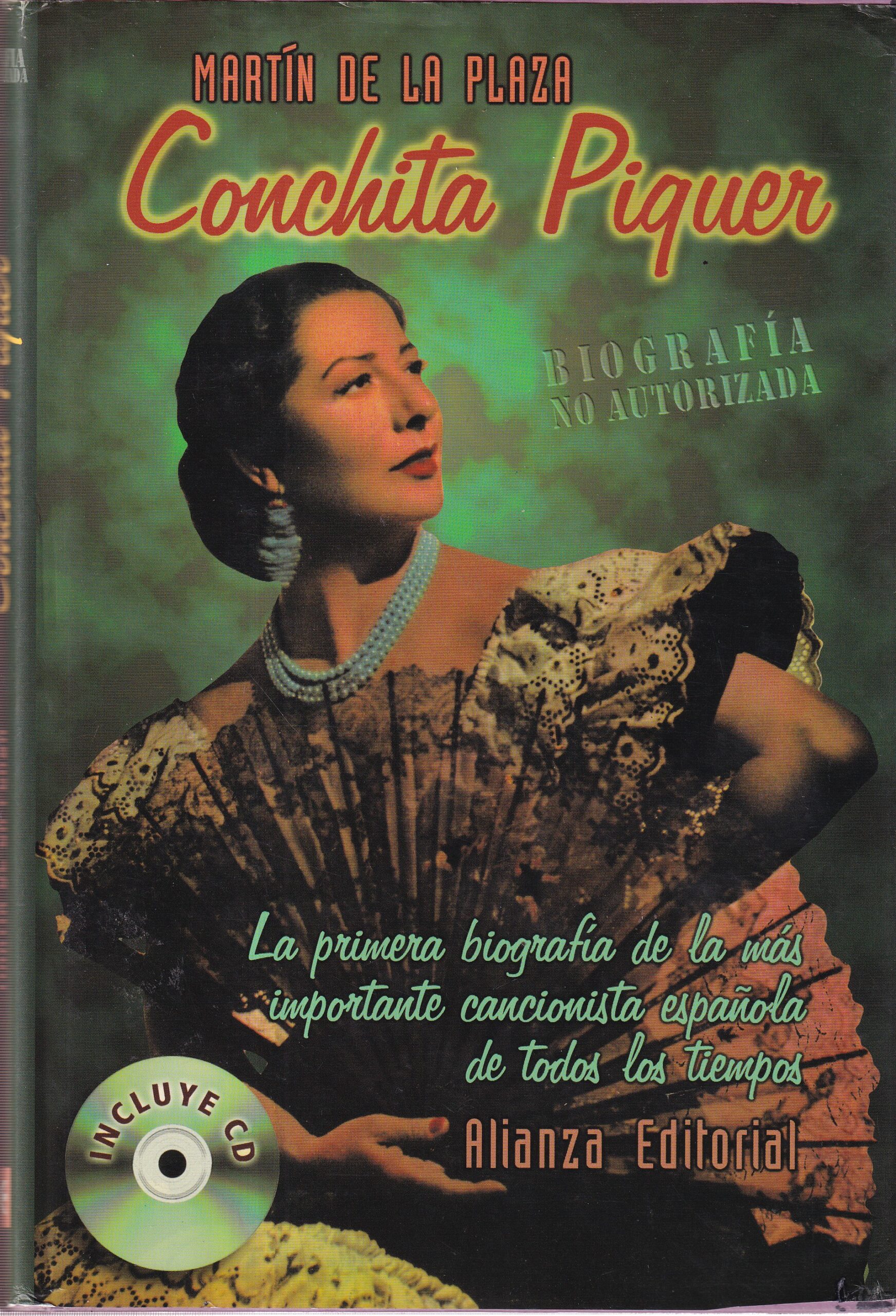 Conchita Piquer. Biografía no autorizada. Incluye CD