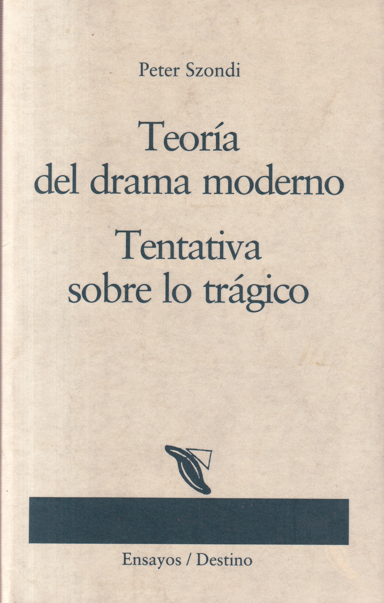 Teoría del drama moderno. Tentativa sobre lo trágico