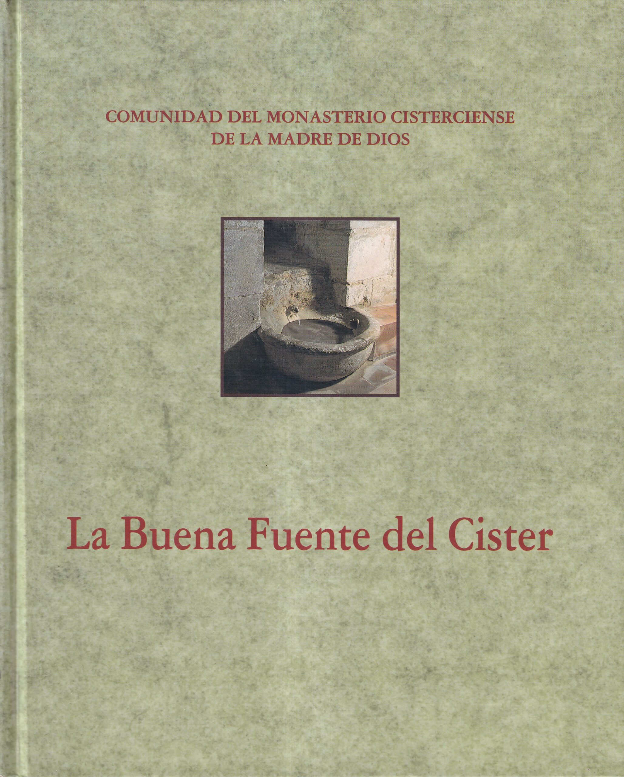 La Buena Fuente del Cister