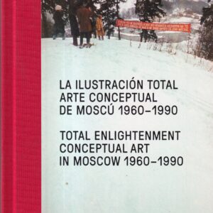 La ilustración total. Arte conceptual de Moscú 1960-1990