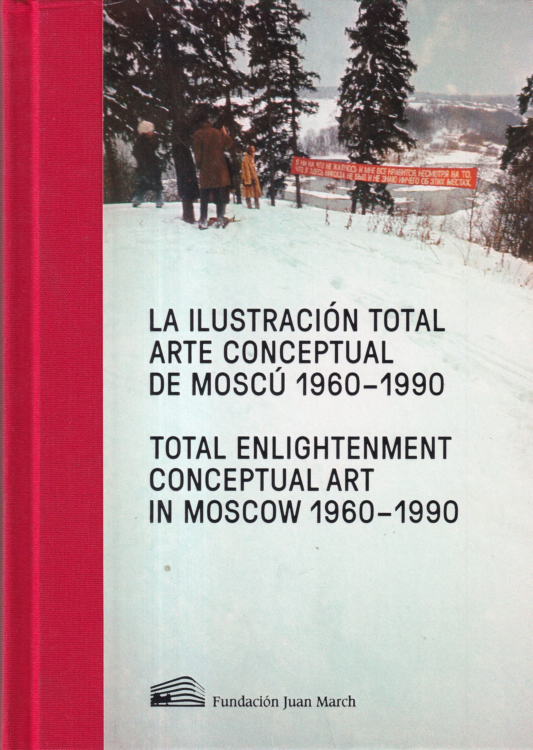 La ilustración total. Arte conceptual de Moscú 1960-1990