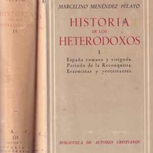 Historia de los heterodoxos. II tomos