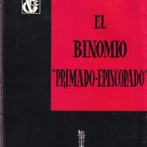 El binomio "Primado - Episcopado"