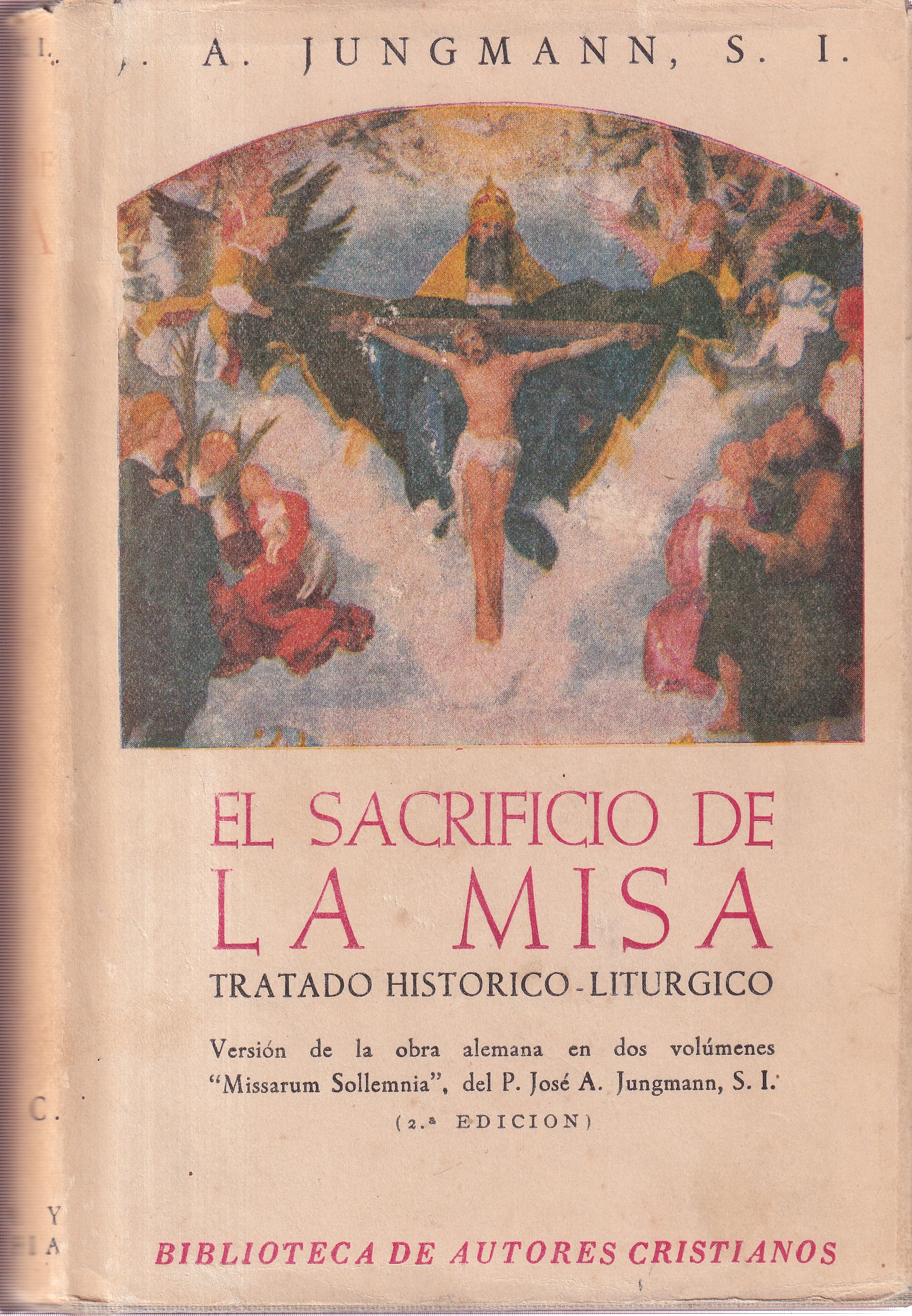 El sacrificio de la Misa. Tratado histórico-Litúrgico