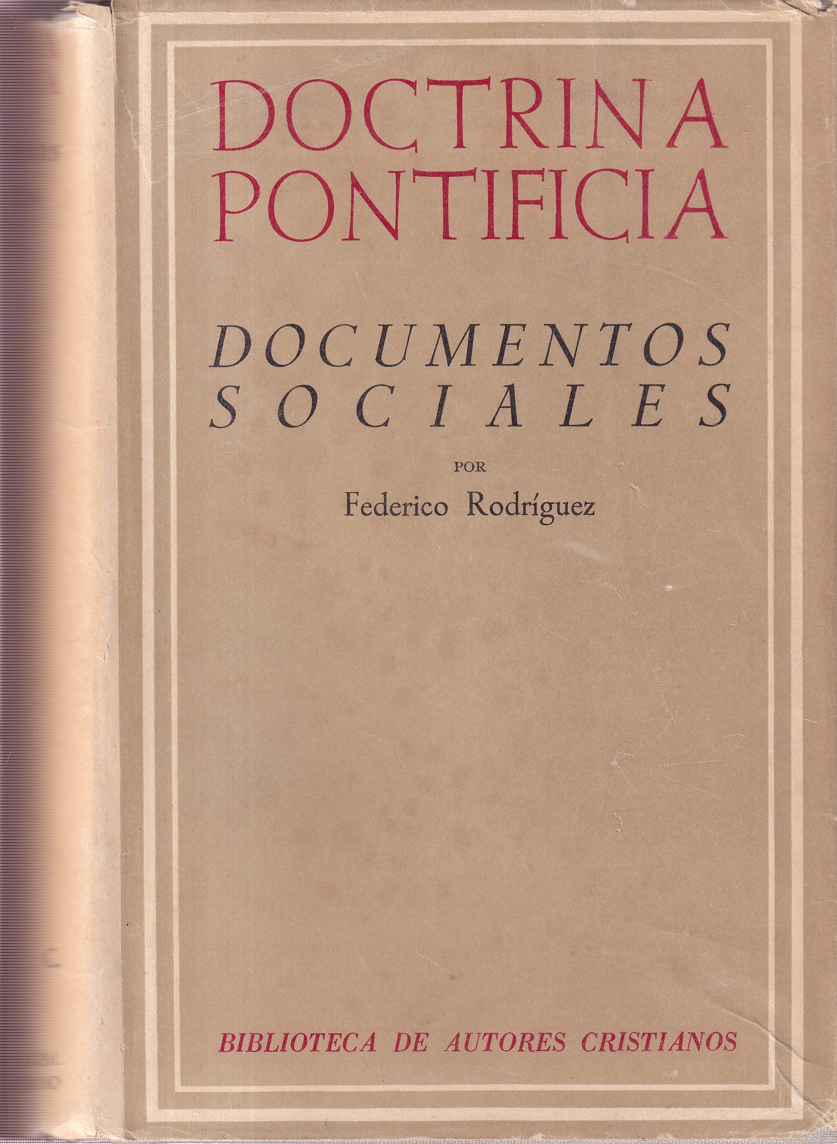 Doctrina pontificia, III. Documentos sociales