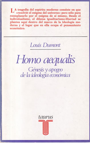 Homo aequalis. Génesis y apogeo de la ideología económica