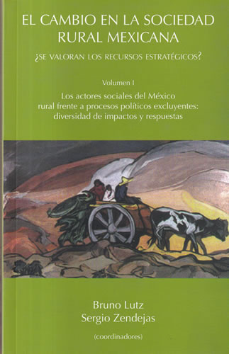El cambio en la sociedad rural mexicana. Vol I