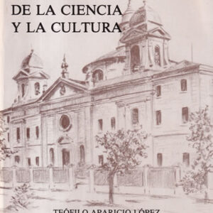 Agustinos españoles en la vanguardia de la ciencia y la cultura. Vol. 1