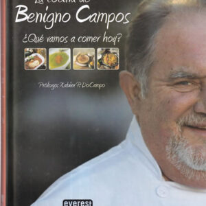 La cocina de Benigno Campos ¿Qué vamos a comer hoy?