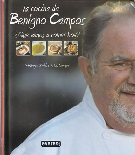 La cocina de Benigno Campos ¿Qué vamos a comer hoy?