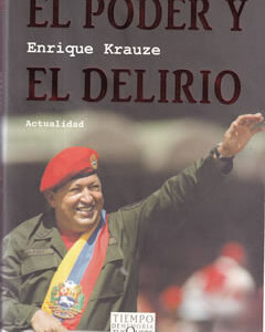 El poder y el delirio