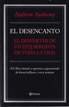 El desencanto. El despertar de un izquierdista de toda la vida