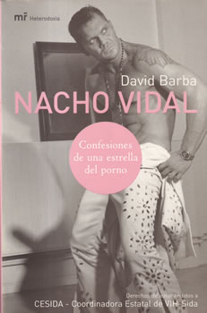 Nacho Vidal. Confesiones de una estrella del porno