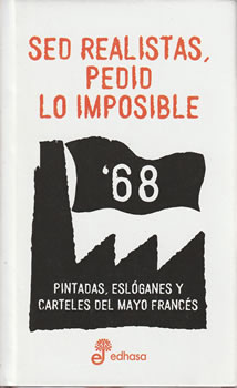 Sed realistas, pedid lo imposible