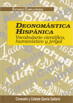 Denomástica hispánoica. Vocabulario científico, humanístico y jergal