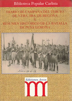 Diario de campaña del Tercio de Ntra. Sra. De Begoña y resumen histórico de la Batalla de Peña Lemona