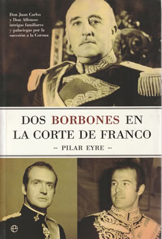 Dos Borbones en la corte de Franco