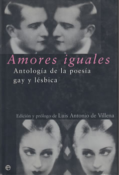 Amores iguales. Antología de la poesía gay y lésbica