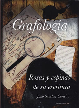 Grafología. Rosas y espinas de su escritura