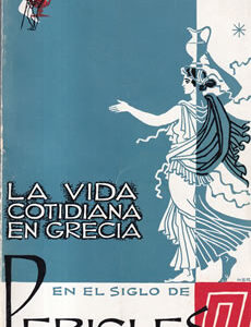 La vida cotidiana en Grecia en el siglo de Pericles