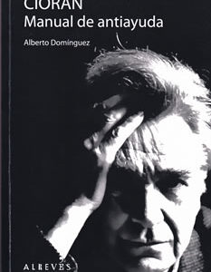 Cioran. Manual de antiayuda