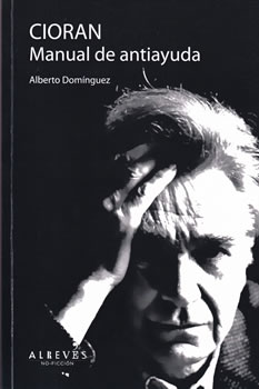 Cioran. Manual de antiayuda