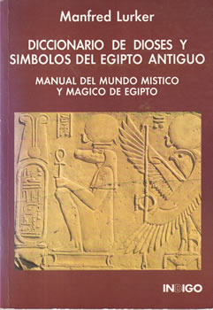 Diccionario de dioses y símbolos del Egipto antiguo
