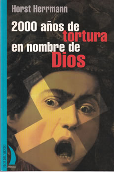 2000 años de tortura en nombre de Dios