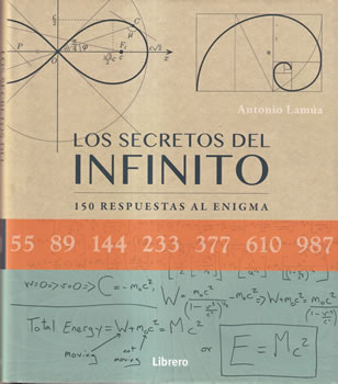 Los secretos del infinito. 150 respuestas al enigma