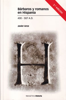 Bárbaros y romanos en Hispania. 400-507 A.D.