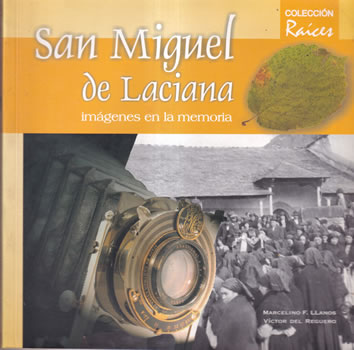 San Miguel de Laciana. Imánenes en la memoria