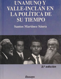 Espina, Lorca, Unamuno y Valle-Inclán en la política de su tiempo