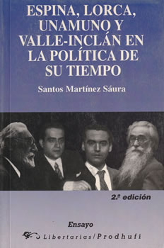 Espina, Lorca, Unamuno y Valle-Inclán en la política de su tiempo