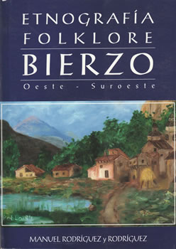 Etnografía y folklore del Bierzo (Oeste-Suroeste)
