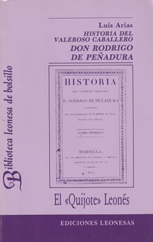 Hisroria de Valeroso Caballero Don Rodrigo de Peñadura. El Quijote Leonés