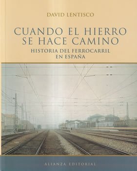 Cuando el hierro se hace camino