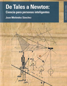 De Tales a Newton: Ciencia para personas inteligentes