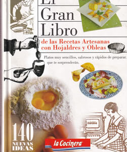 El gran libro de las recetas artesanas con hojaldre y obleas