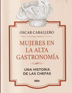 Mujeres en la alta gastronomía