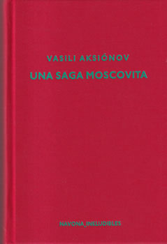 Una saga moscovita