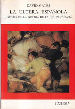 La úlcera española. Historia de la guerra de la independencia