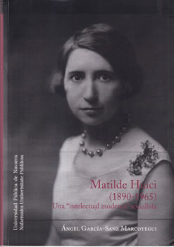 Matilde Huici (1890-1965). Una "intelectual moderna" socialista
