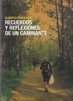 Recuerdos y reflexiones de un caminante