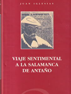Viaje sentimental a la Salamanca de antaño