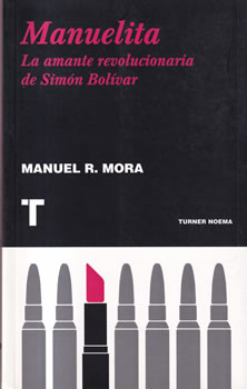 Manuelita. La amante revolucionaria de Simón Bolívar