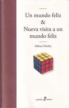 Un mundo feliz & Nueva visita a un mundo feliz