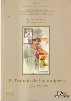 El trabajo de las mujeres: siglos XVI-XX