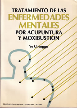 Tratamiento de las enfermedades mentales por acupuntura y moxibustión