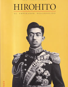 Hirohito. El Emperador desconocido